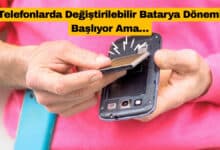 Telefonlarda Değiştirilebilir Batarya Dönemi Başlıyor Ama…
