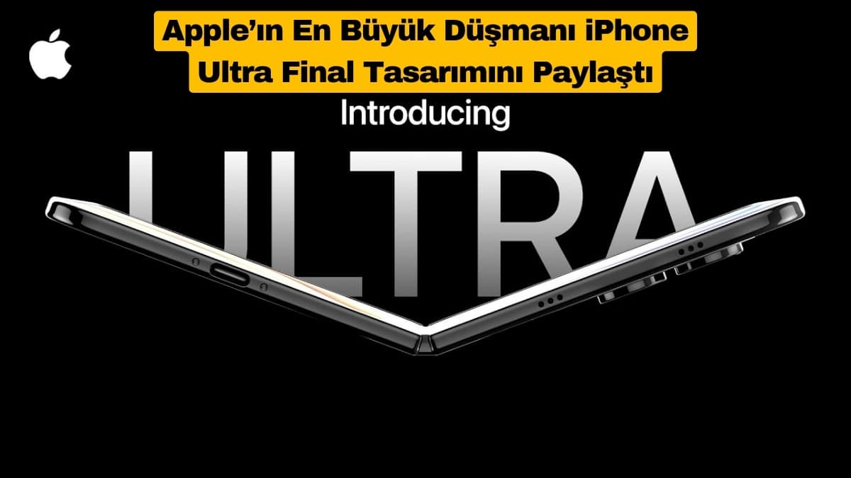 Apple’ın En Büyük Düşmanı iPhone Ultra Final Tasarımını Paylaştı