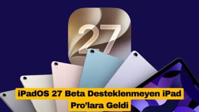 iPadOS 27 Beta Desteklenmeyen iPad Pro’lara Geldi