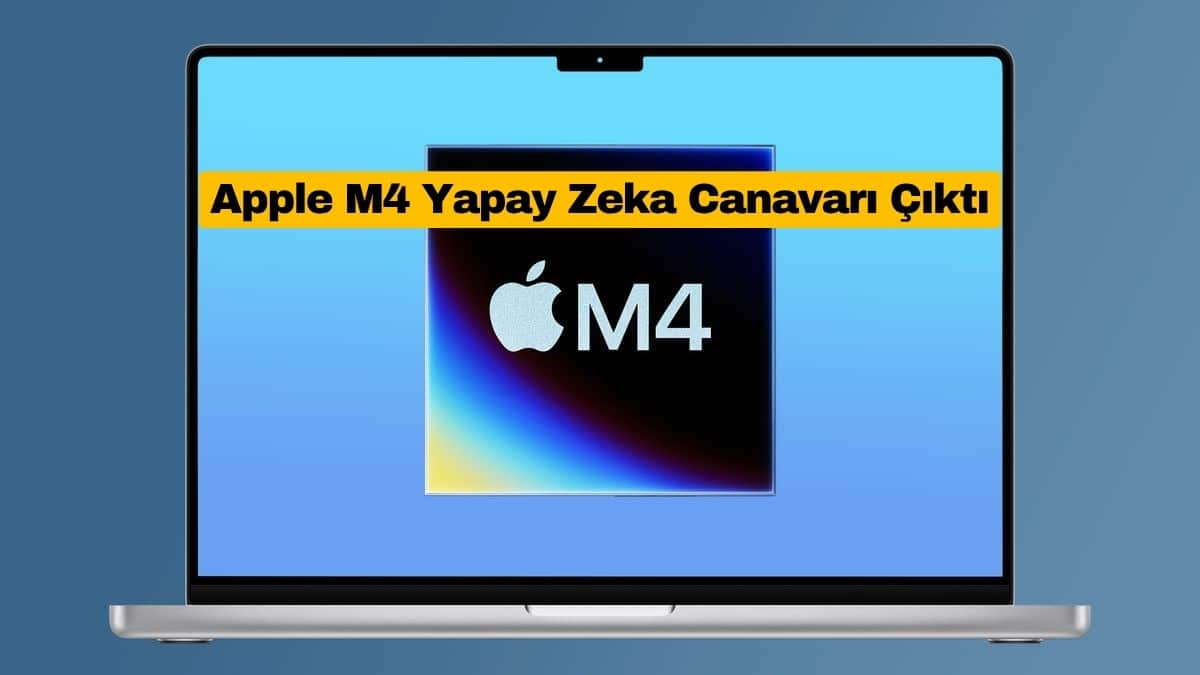 Apple’ın M4 Sınırları Aşıldı, Yapay Zeka Performansı Şaşırttı