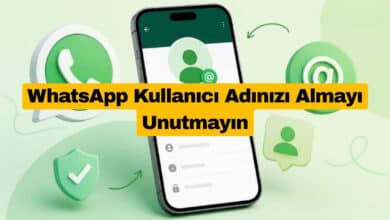 WhatsApp Kullanıcı Adınızı Almayı Unutmayın