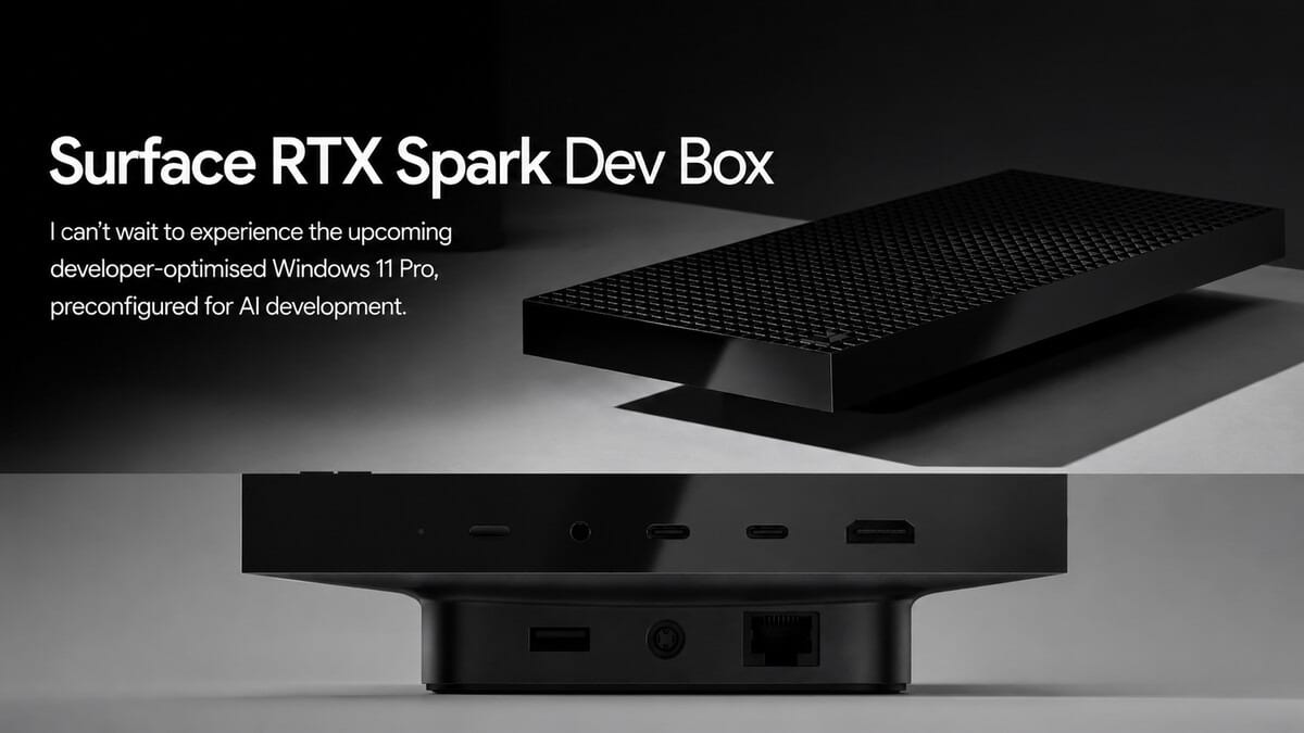 Canavar Gibi Bilgisayar Surface RTX Spark Dev Box Tanıtıldı