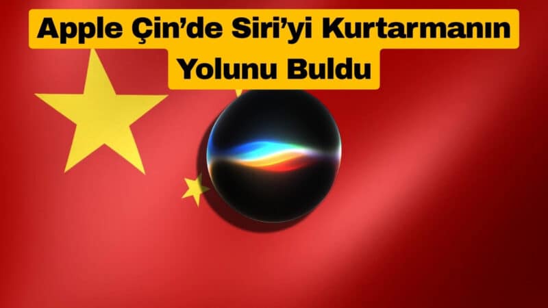 Apple Çin’de Siri’yi Kurtarmanın Yolunu Buldu