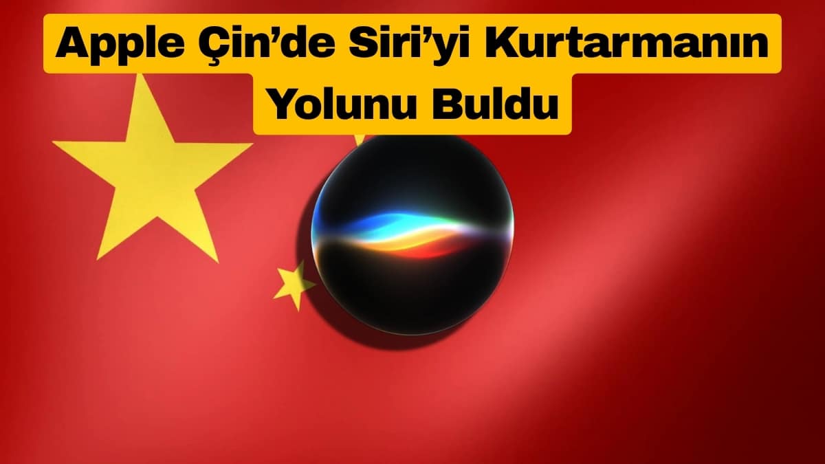 Apple Çin’de Siri’yi Kurtarmanın Yolunu Buldu