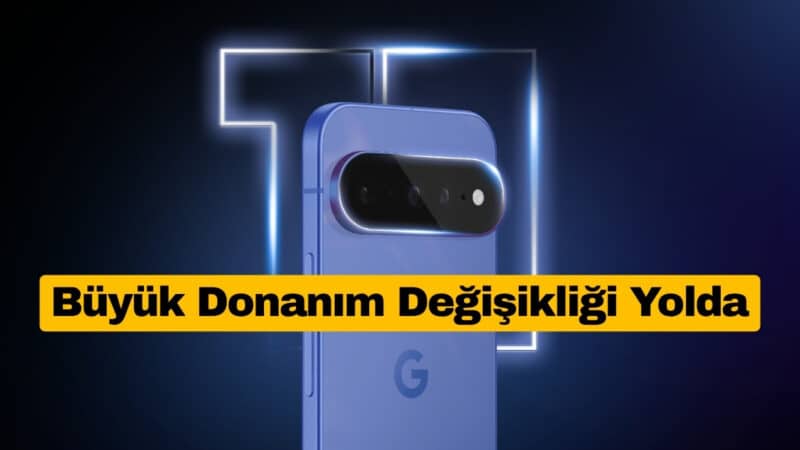 Pixel 11a Beklenen Büyük Donanım Değişikliğine Kavuşabilir
