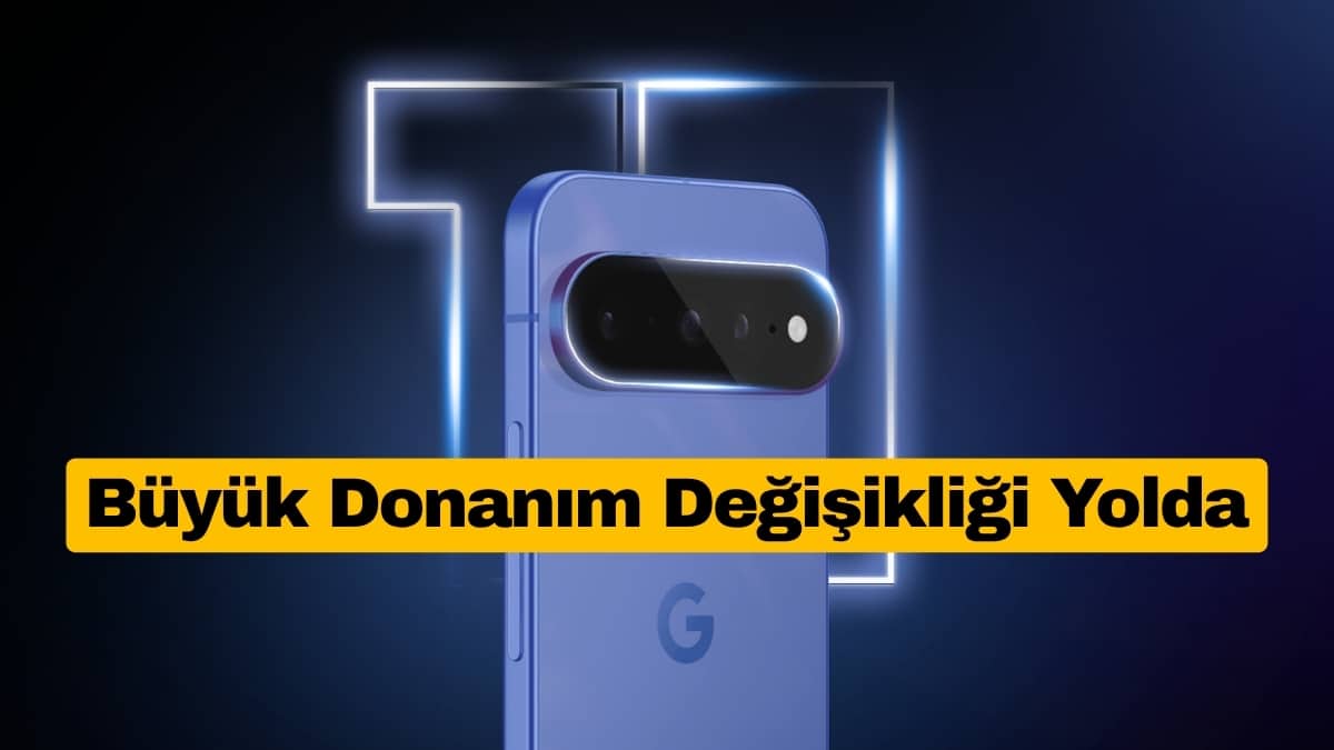 Pixel 11a Beklenen Büyük Donanım Değişikliğine Kavuşabilir