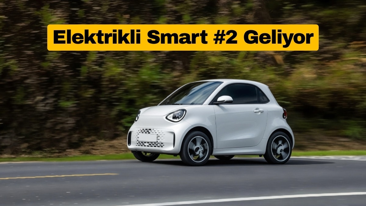 Elektrikli Smart #2 Geliyor, Testler Başladı