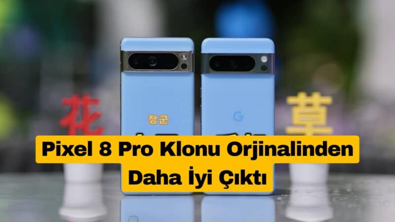 Pixel 8 Pro Klonu People’s Pixel Beklenenden İyi Çıktı