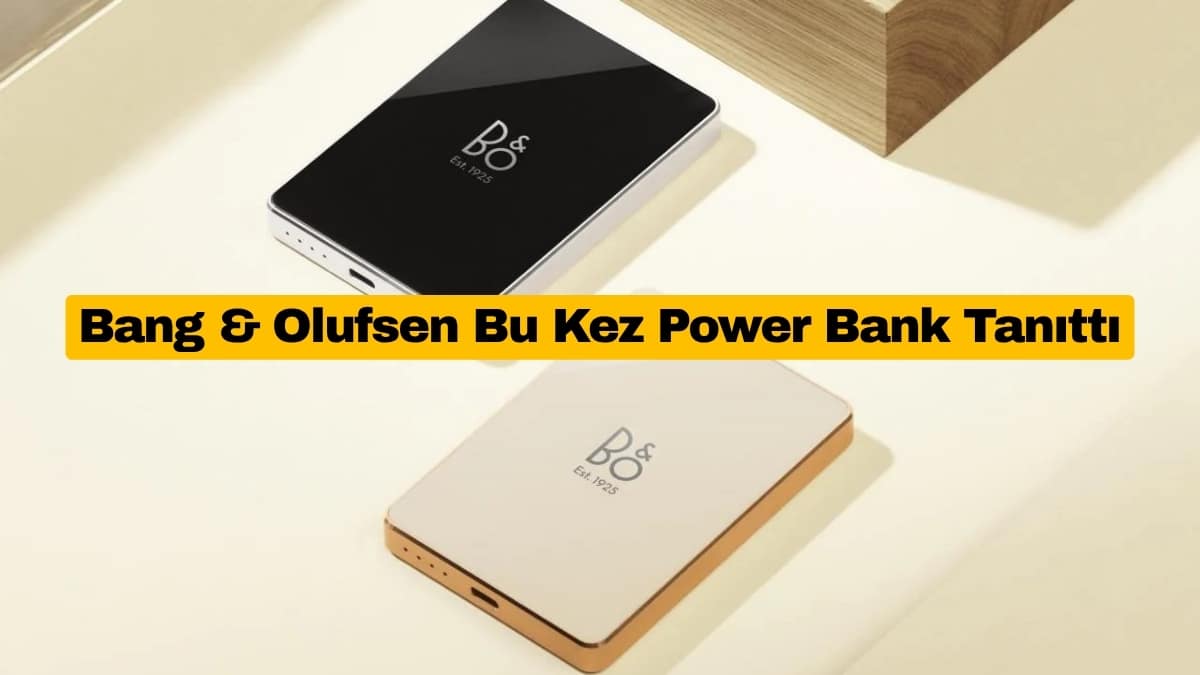 Bang & Olufsen Bu Kez Premium Qi2 Power Bank Tanıttı