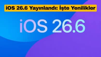 iOS 26.6 Yayınlandı İşte Yenilikler