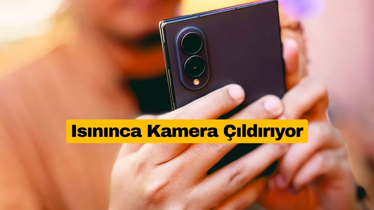 Galaxy Z Fold 8 Ultra Isınınca Kamera Çıldırıyor