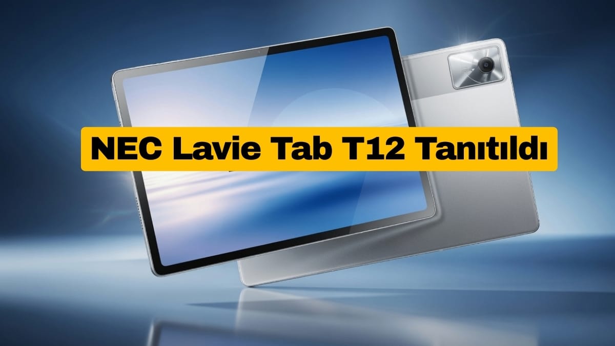 NEC Lavie Tab T12 Tanıtıldı İşte Özellikleri ve Fiyatı