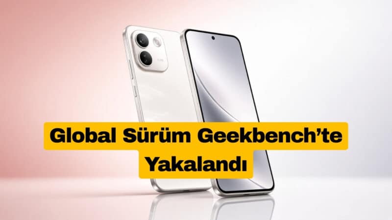 Redmi Note 17 Pro Max Global Sürümü Geekbench’te Yakalandı