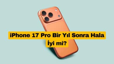 iPhone 17 Pro Bir Yıl Sonra Hala İyi mi
