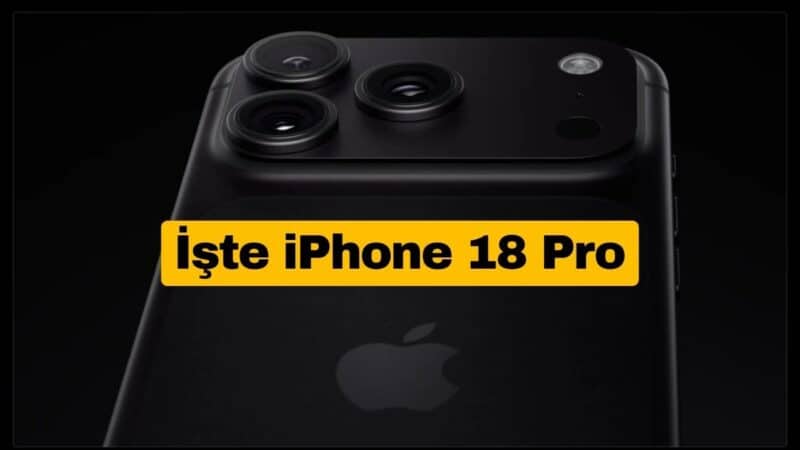 iPhone 18 Pro Tanıtıldı İşte Özellikleri ve Fiyatı